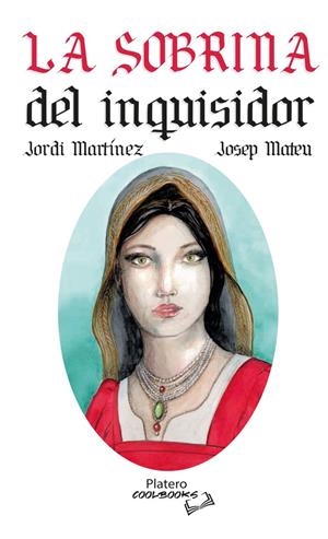SOBRINA DEL INQUISIDOR, LA | 9788412448245 | MARTÍNEZ LATORRE, JORDI / MATEU MARTÍNEZ, JOSEP