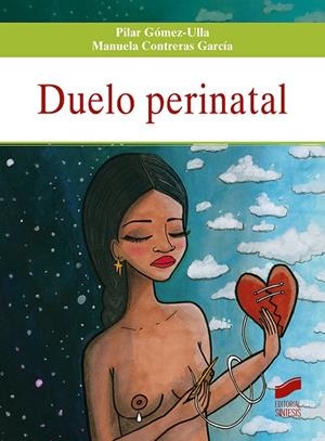 DUELO PERINATAL | 9788413571522 | GOMEZ-ULLA, PILAR / CONTRERAS GARCIA, MANU