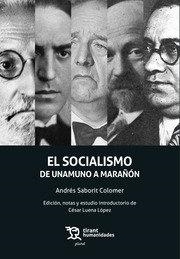 SOCIALISMO DE UNAMUNO A MARAÑON | 9788418802973 | SABORIT COLOMER, ANDRES
