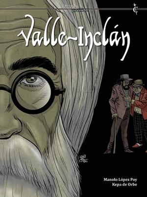 VALLE-INCLÁN | 9788409363841 | LOPEZ POY, MANOLO / DE ORBE, KEPA