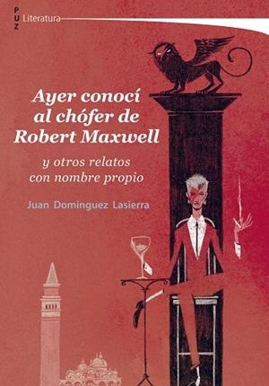 AYER CONOCÍ AL CHÓFER DE ROBERT MAXWELL | 9788413403502 | DOMÍNGUEZ LASIERRA, JUAN