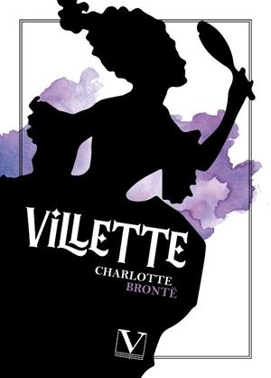 VILLETTE | 9788413377070 | BRONTE, CHARLOTTE