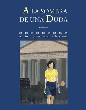 A LA SOMBRA DE UNA DUDA | 9788497443029 | LIZASOAIN HERNÁNDEZ, JAVIER