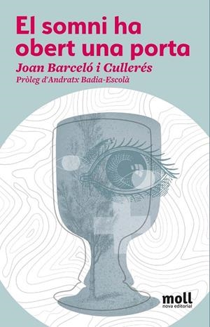 EL SOMNI HA OBERT UNA PORTA | 9788427382244 | BARCELÓ CULLERÉS, JOAN
