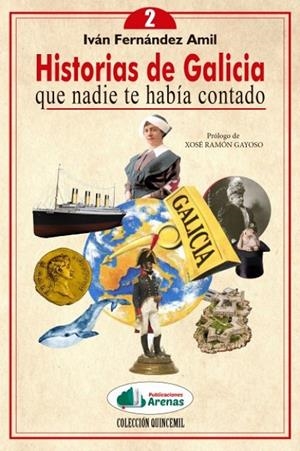 HISTORIAS GALICIA NADIE TE HABIA CONTADO VOL. 2 | 9788412453713 | FERNÁNDEZ AMIL, IVÁ