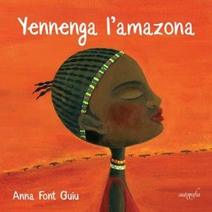 YENNENGA L'AMAZONA | 9788419042422 | FONT GUIU, ANNA