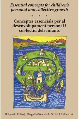 ESSENTIAL CONCEPTS FOR CHILDREN'S PERSONAL AND COLLECTIVE GROWTH / CONCEPTES ESSENCIALS PER AL DESENVOLUPAMENT PERSONAL I COL·LECTIU DELS INFANT | 9788412311754 | BELLAPART I RUBIO, JUDITH / BARGALLÓ I SÁNCHEZ, ISABEL