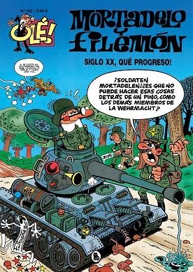 OLÉ MORTADELO 152 : EL SIGLO XX, ¡QUÉ PROGRESO! | 9788402426833 | IBÁÑEZ, FRANCISCO