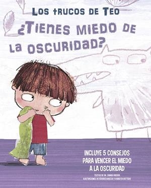 ¿TIENES MIEDO A LA OSCURIDAD? (LOS TRUCOS DE TEO) | 9788448856830 | PIRODDI, CHIARA / VOTTERO, ROBERTA