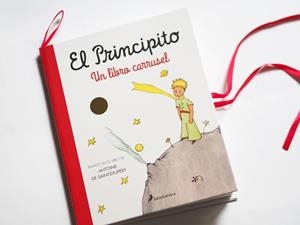 PRINCIPITO, EL. UN LIBRO CARRUSEL | 9788418637728 | SAINT-EXUPERY, ANTOINE DE