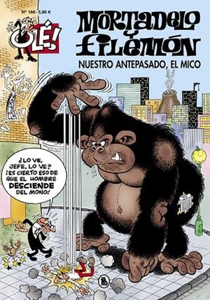 OLÉ MORTADELO 186 : NUESTRO ANTEPASADO, EL MICO | 9788402425386 | IBÁÑEZ, FRANCISCO