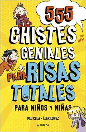 555 CHISTES GENIALES PARA RISAS TOTALES | 9788418594229 | PLANA, PAU / LÓPEZ, ÀLEX
