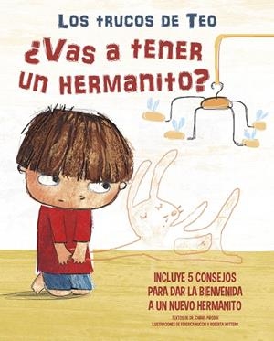 ¿VAS A TENER UN HERMANITO? (LOS TRUCOS DE TEO) | 9788448856847 | PIRODDI, CHIARA / NUCCIO, FEDERICA