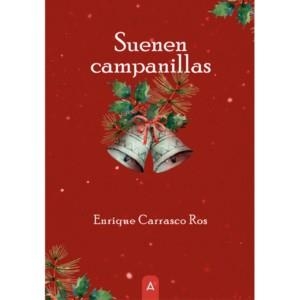 SUENEN CAMPANILLAS | 9788418795749 | CARRASCO ROS, ENRIQUE