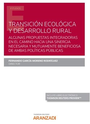 TRANSICIÓN ECOLOGICA Y DESARROLLO RURAL | 9788413456027 | GARCIA-MORENO RODRIGUEZ, FERNANDO