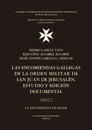 ENCOMIENDAS GALLEGAS DE LA ORDEN MILITAR DE SAN JUAN DE JERUSALÉN, LAS | 9788400108038 | GARCIA TATO, ISIDRO / ALVAREZ ALVAREZ, ELEUTINO