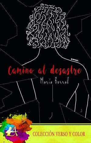 CAMINO AL DESASTRE | 9788418958786 | BERRAL, MARÍA