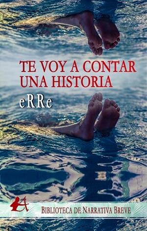 TE VOY A CONTAR UNA HISTORIA | 9788418958762 | ERRE