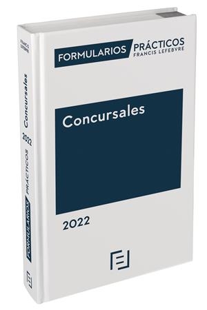 FORMULARIOS PRACTICOS CONCURSALES 2022 | 9788418647796 | LEFEBVRE-EL DERECHO