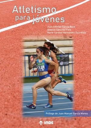 ATLETISMO PARA JOVENES | 9788497294089 | GARCIA ROCA, JUAN ALFONSO