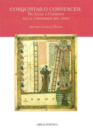 CONQUISTAR O CONVENCER | 9788479562113 | CORTIJO OCAÑA, ANTONIO
