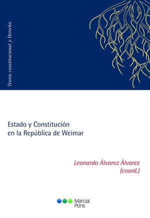 ESTADO Y CONSTITUCION EN LA REPUBLICA DE WEIMAR | 9788413813066