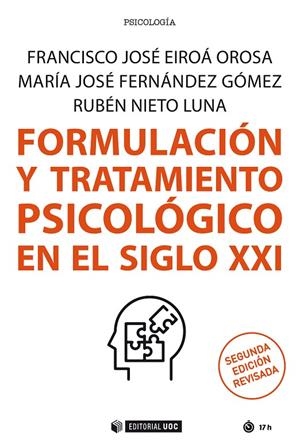 FORMULACION Y TRATAMIENTO PSICOLOGICO EN EL SIGLO XXI | 9788491808688 | EIROA OROSA, FRANCISCO JOSE