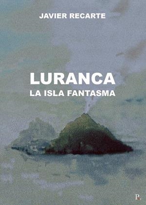LURANCA | 9788418926075 | RECARTE CASANOVA, JAVIER