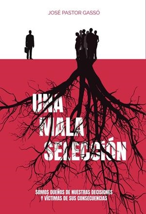 MALA SELECCIÓN, UNA | 9788418886294 | PASTOR GASSÓ, JOSÉ PASCUAL