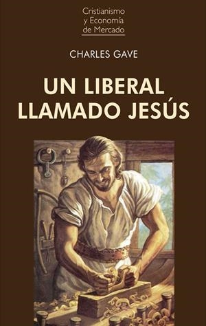 LIBERAL LLAMADO JESÚS, UN | 9788472098268 | GAVE, CHARLES