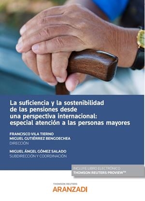 SUFICIENCIA Y LA SOSTENIBILIDAD DE LAS PENSIONES DESDE UNA PERSPECTIVA INTERNACIONAL, LA | 9788413913544 | VILA TIERNO, FRANCISCO