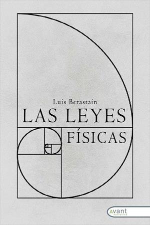 LEYES FÍSICAS, LAS | 9788418844942 | BERASTAIN, LUIS