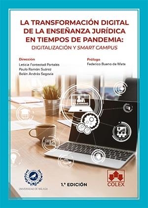 TRANSFORMACIÓN DIGITAL DE LA ENSEÑANZA JURIDICA EN TIEMPOS DE PANDEMIA, LA | 9788413592510 | FONTESTAD PORTALES, LETICIA / SUAREZ, RAMON