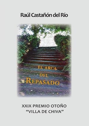 ARCA DEL REPASADO, EL | 9788417391720 | CASTAÑÓN DEL RÍO, RAÚL