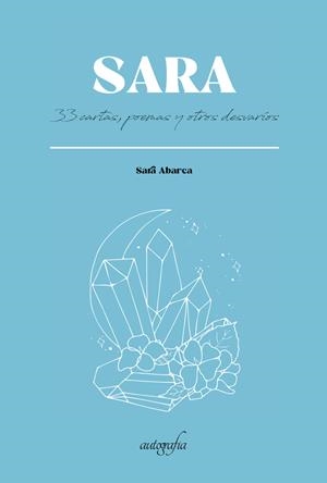 SARA 33 CARTAS, POEMAS Y OTROS DESVARÍOS | 9788419042002 | ABARCA, SARA