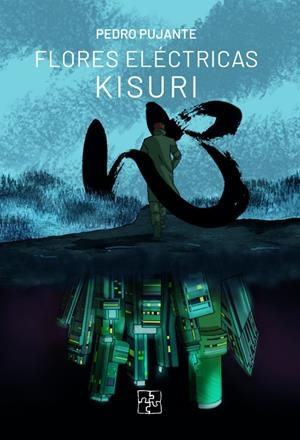 FLORES ELÉCTRICAS PARA KISURI | 9788418377518 | PUJANTE, PEDRO