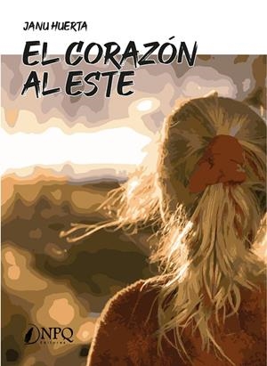 CORAZÓN AL ESTE, EL | 9788418975332 | HUERTA, JANU
