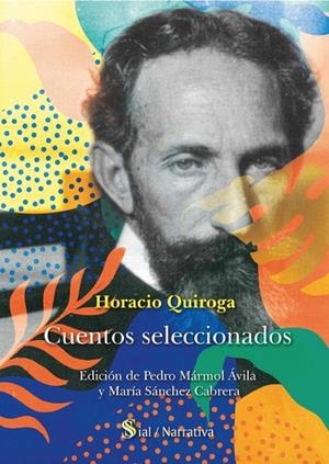 CUENTOS SELECCIONADOS | 9788418888229 | QUIROGA FORTEZA, HORACIO SILVESTRE