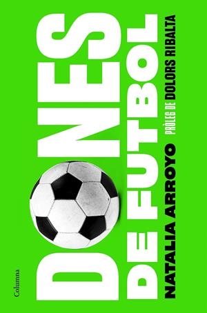 DONES DE FUTBOL | 9788466428569 | ARROYO, NATALIA