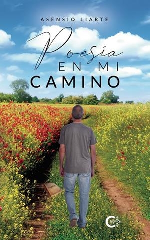 POESÍA EN MI CAMINO | 9788418787249 | LIARTE, ASENSIO