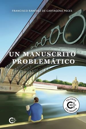 MANUSCRITO PROBLEMÁTICO, UN | 9788418665820 | RAMÍREZ DE CARTAGENA PECES, FRANCISCO