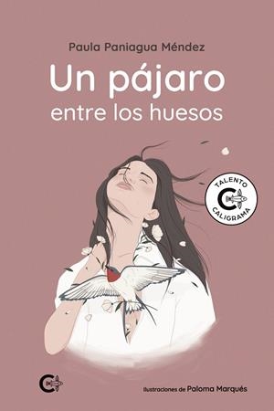 PÁJARO ENTRE LOS HUESOS, UN | 9788418787164 | PANIAGUA MÉNDEZ, PAULA