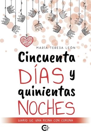 CINCUENTA DÍAS Y QUINIENTAS NOCHES | 9788418787072 | LEÓN, MARÍA TERESA