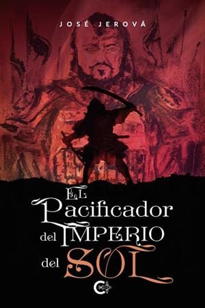 PACIFICADOR DEL IMPERIO DEL SOL, EL | 9788419009524 | JOSÉ JEROVÁ