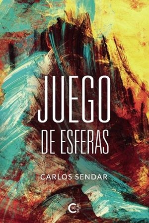 JUEGO DE ESFERAS | 9788418832222 | SENDAR, CARLOS