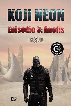 KOJI NEON. EPISODIO 3: APOFIS | 9788418548611 | BREE, PACO