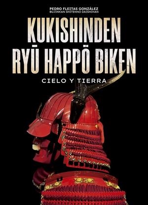 KUKISHINDEN RYI HAPPO BIKEN : CIELO Y TIERRA | 9788420306582 | FLEITAS GONZALEZ, PEDRO