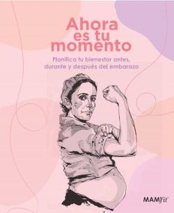 PLANIFICADOR "AHORA ES TU MOMENTO" MAMIFIT | 8435611500601
