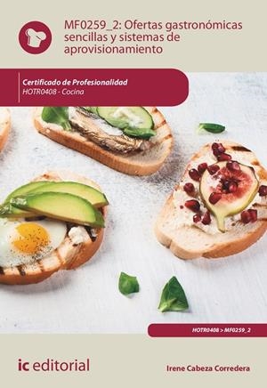 OFERTAS GASTRONÓMICAS SENCILLAS Y SISTEMAS DE APROVISIONAMIENTO. HOTR0408 | 9788491989134 | CABEZA CORREDERA, IRENE