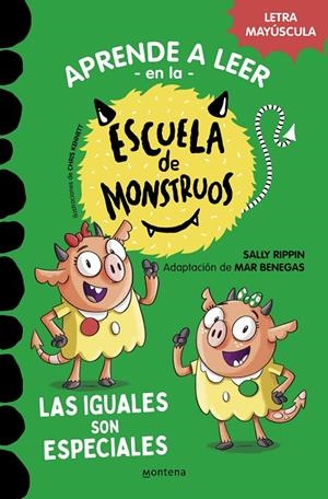 APRENDER A LEER EN LA ESCUELA DE MONSTRUOS 03. LAS IGUALES SON ESPECIALES | 9788418594045 | RIPPIN, SALLY / BENEGAS, MAR